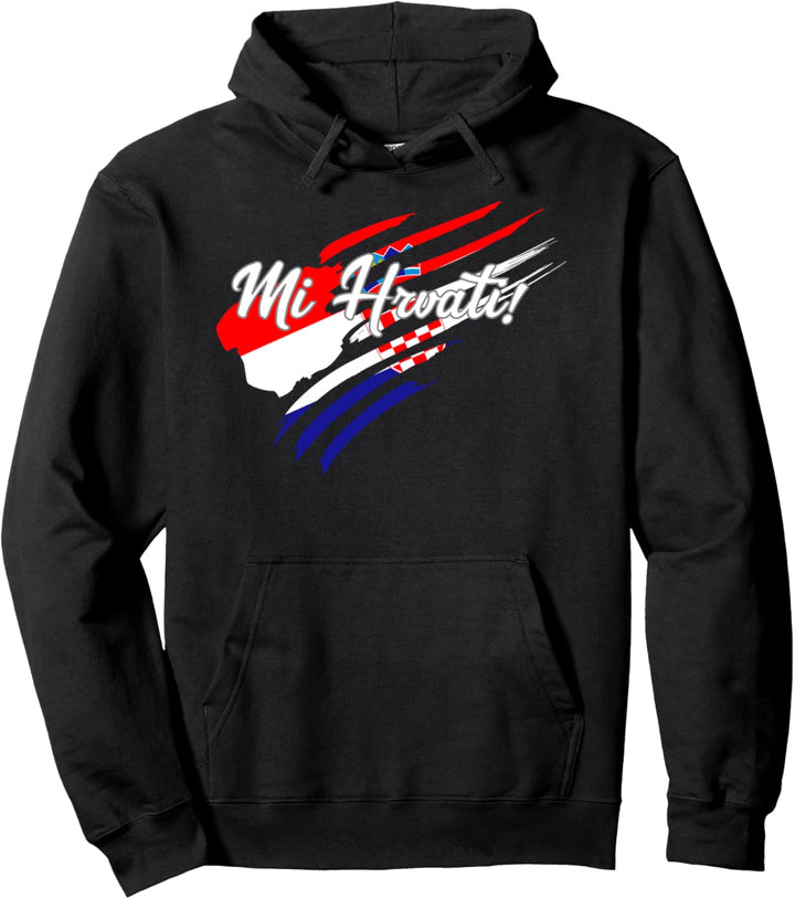 Mi Hrvati - Kroatien Hrvatska Pullover Hoodie