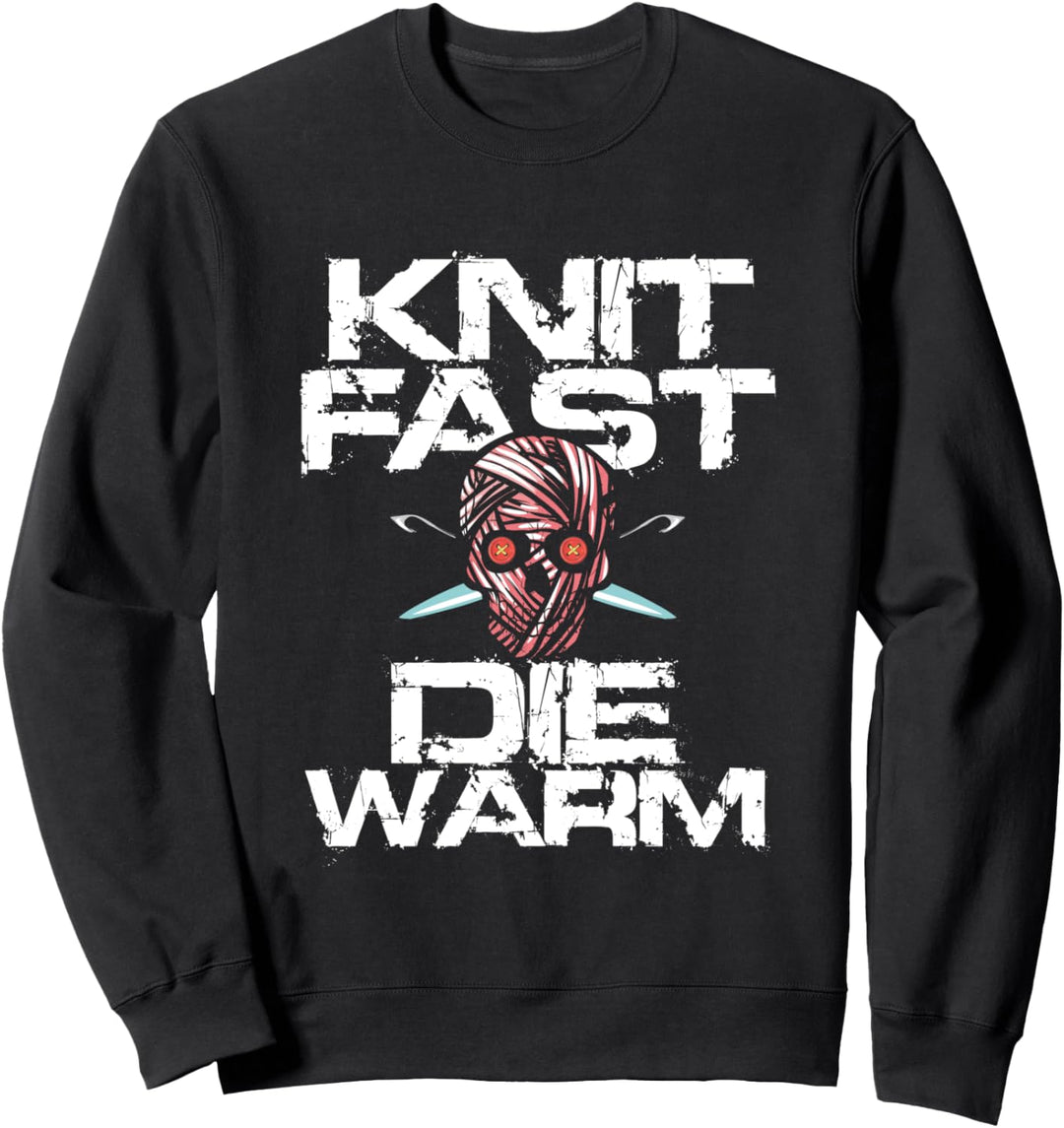 Knit Fast Die Warm - Schädelgarn stricken Sweatshirt