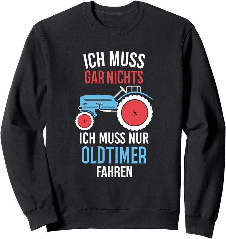 Oldtimer Traktor & Landwirt mag Trecker Motiv für den Bauer Sweatshirt