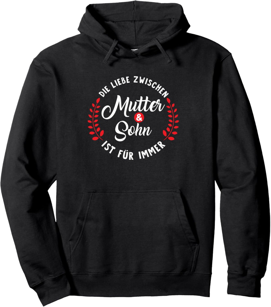Mutter Sohn Spruch Muttertag Mama Weihnachten Geburtstag Pullover Hoodie