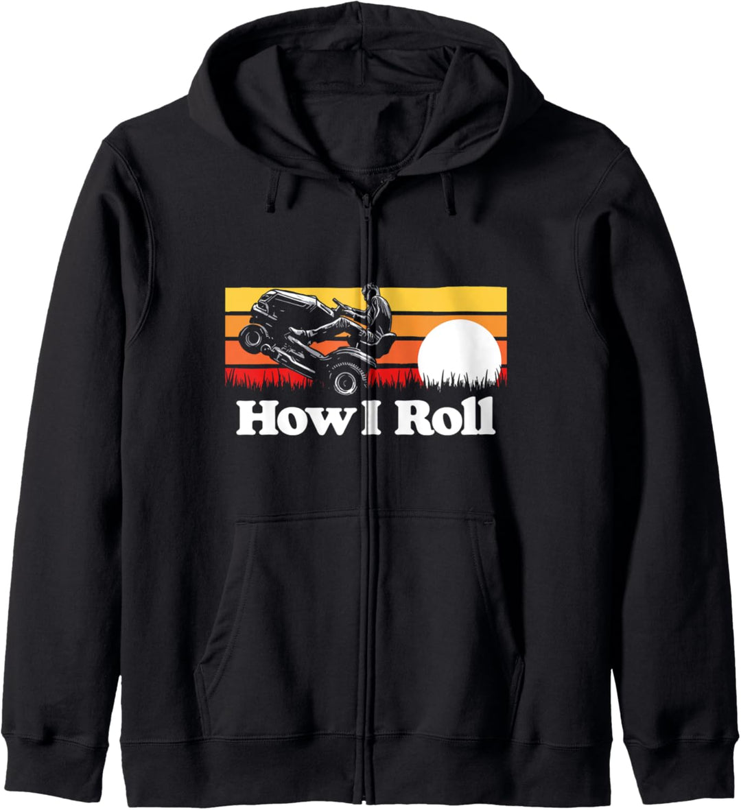 How I Roll Funny Riding Lawn Mower Wheelie Vintage Sunset Kapuzenjacke