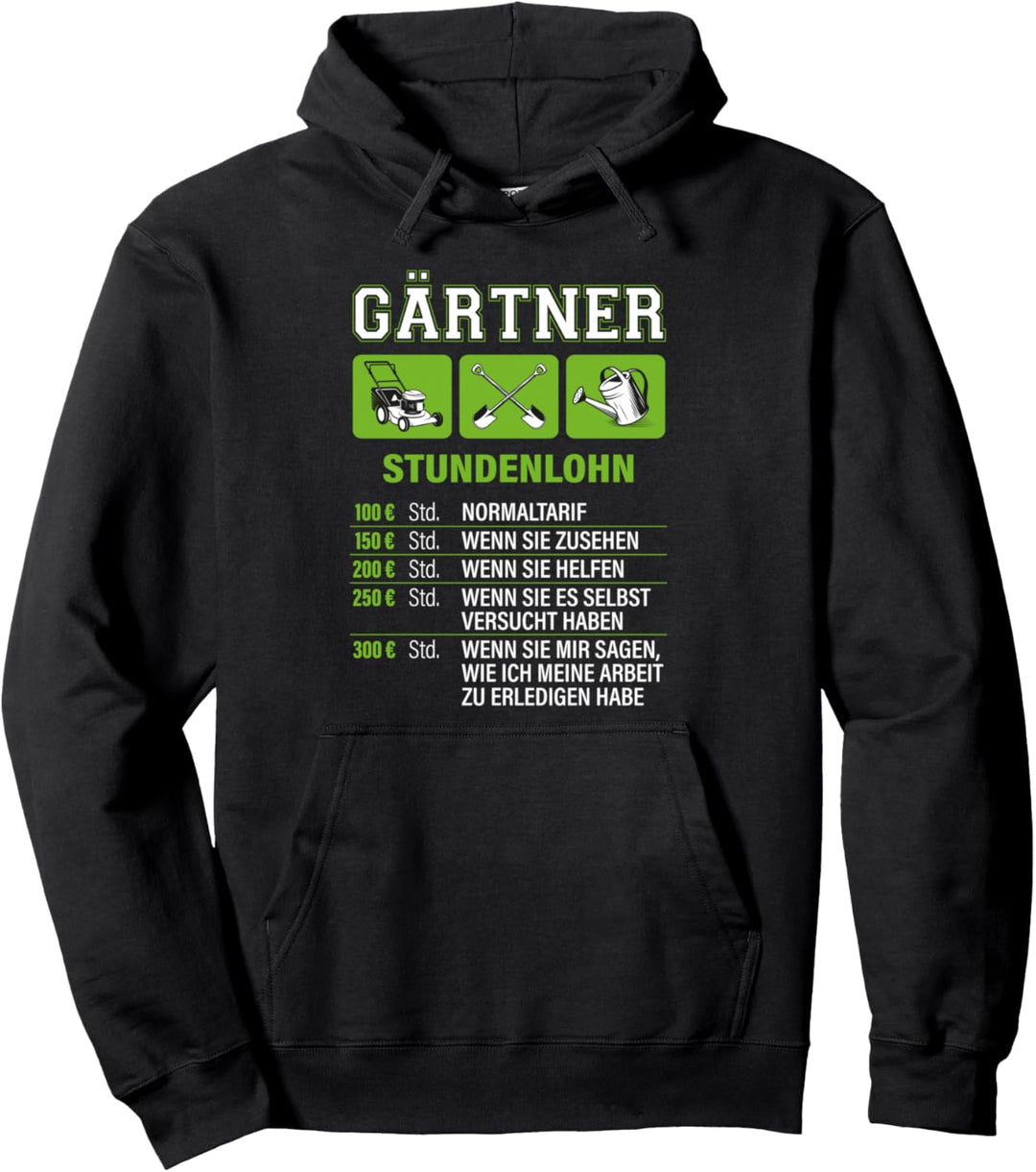 Handwerker Gärtner Stundenlohn Gärtnerei Gartenbau Galabau Pullover Hoodie