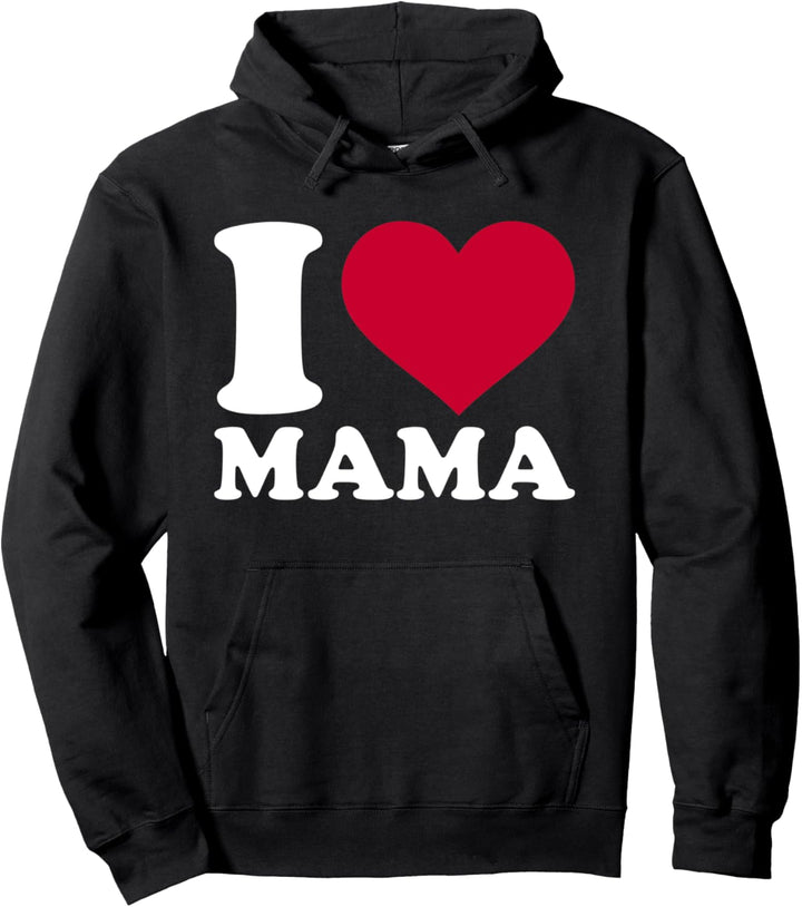 Ich liebe Mama Pullover Hoodie