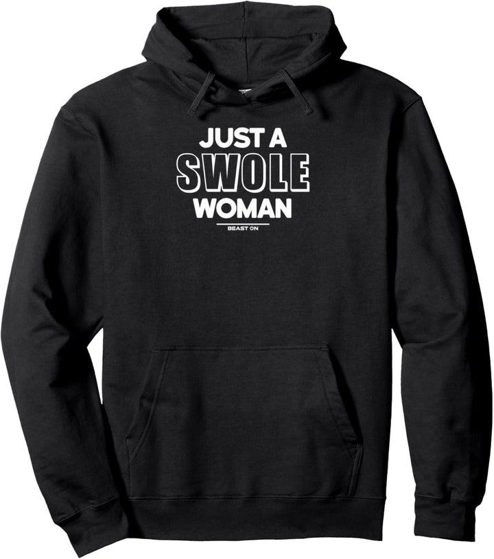 Just a Swole Woman Workout Fitness Motivation Gym Sprüche Pullover Hoodie