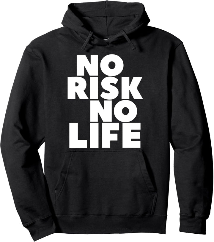 Merchpole: No Risk No Life Taking Action Motivation Quote Pullover Hoodie