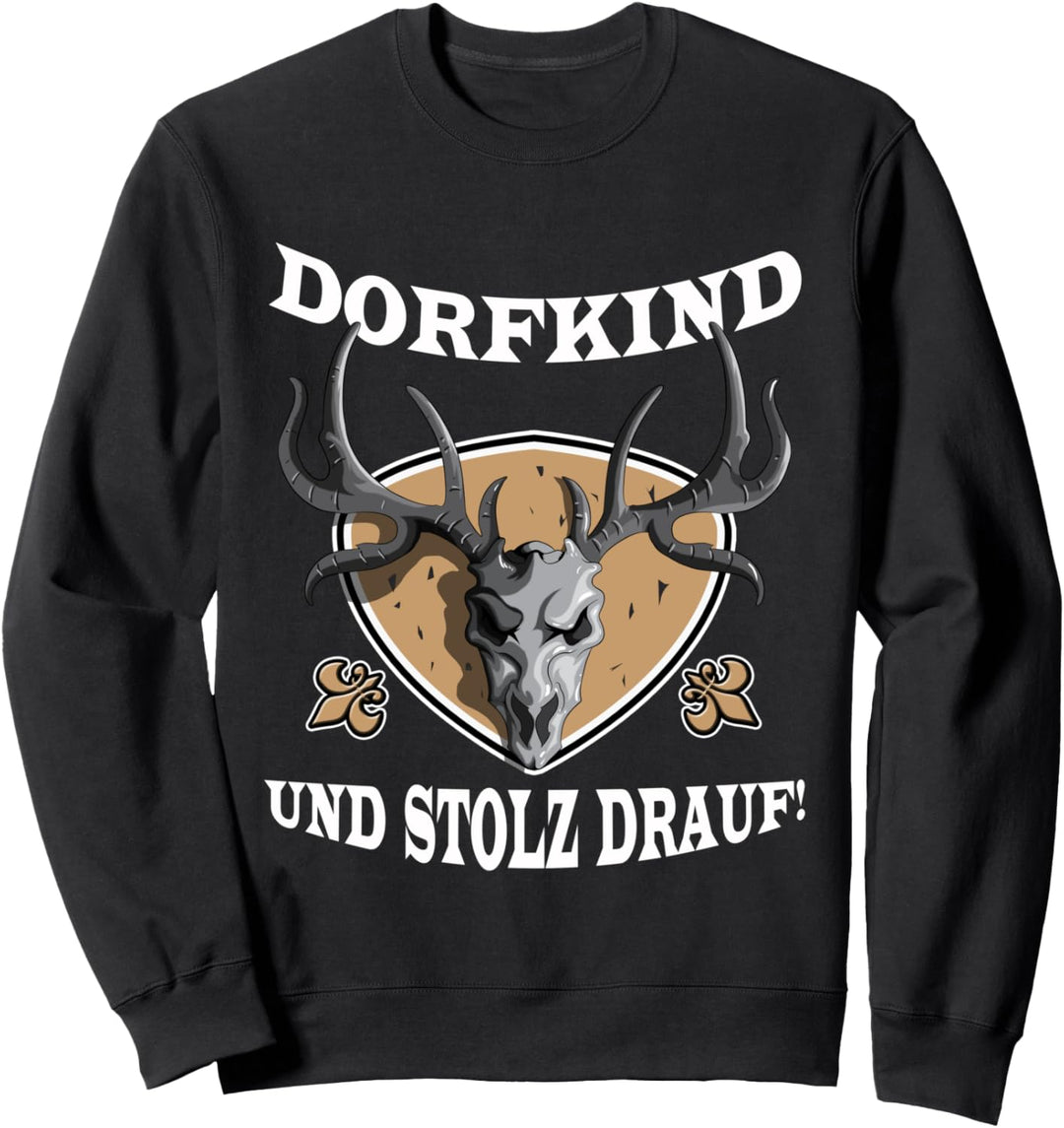 Dorfkind und Stolz drauf Dorfleben Lausbub Dorfkinder Sweatshirt