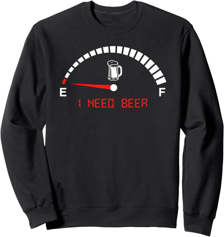 Ich Brauche Bier! Es ist Bierzeit Lustiges Bier Geschenk Sweatshirt