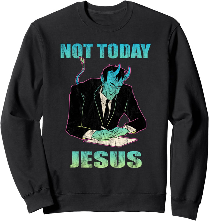 Vaporwave Devil Satanic Satan Gothic Nicht heute Jesus Sweatshirt