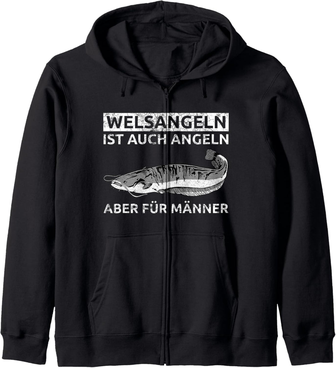 Welsangeln Ist Auch Angeln - Aber Für Männer Kapuzenjacke