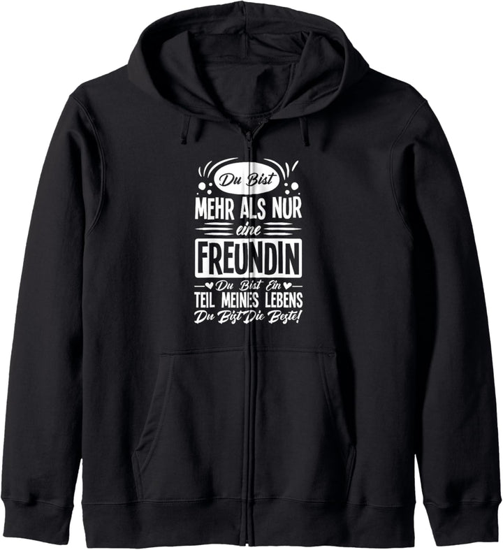 Du bist mehr als nur eine Freundin Kapuzenjacke