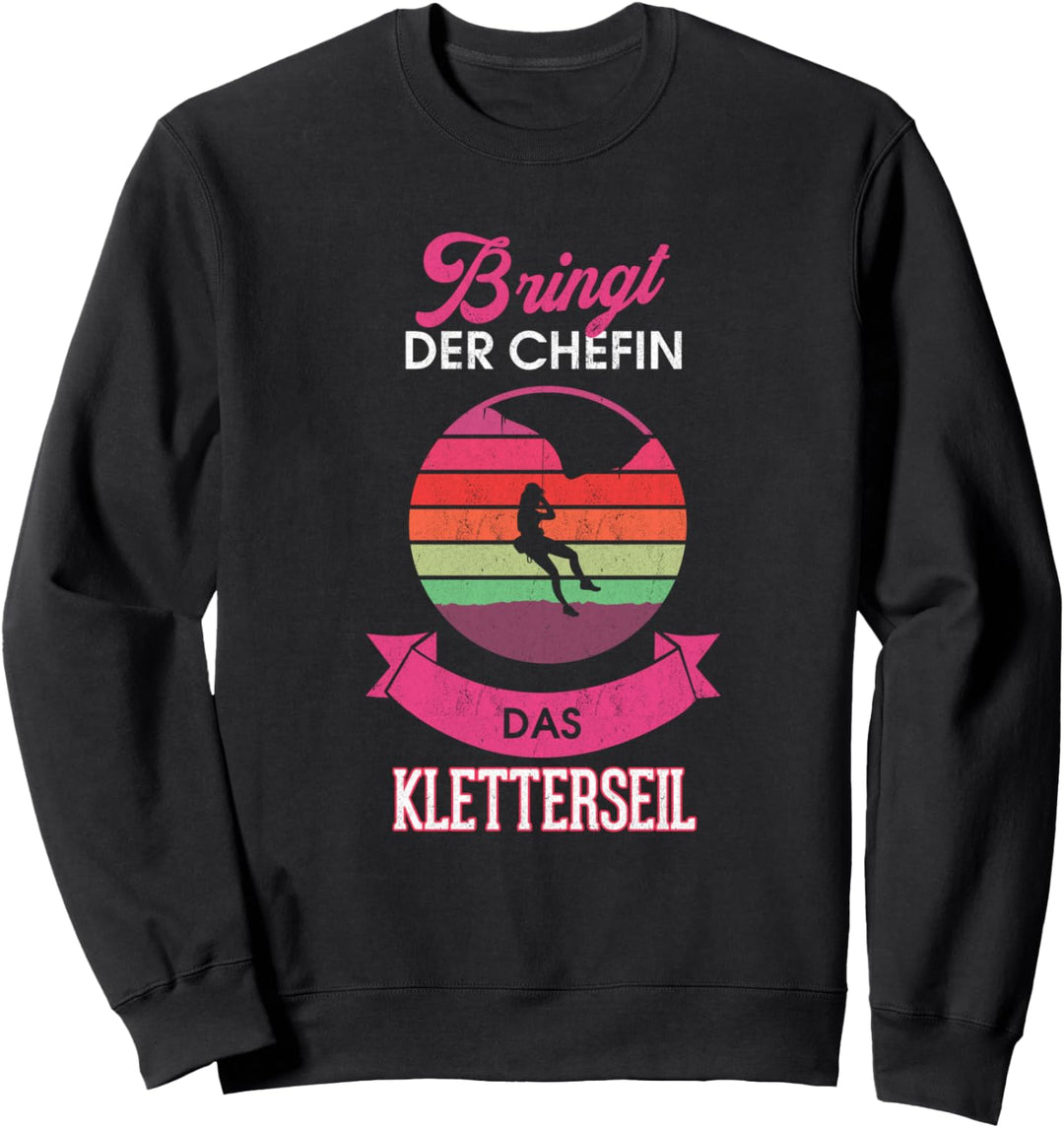 Kletter T-Shirt Chefin Mädchen Klettern Kletterseil Spruch Sweatshirt