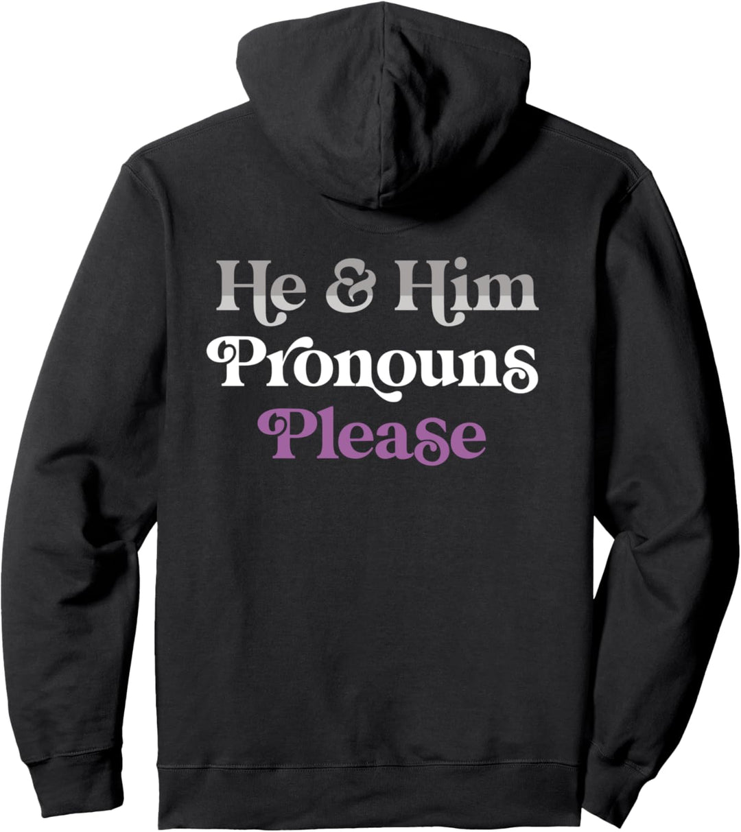 He & Him Pronouns Please Asexual LGBTQIA Ace Pride Flag Pullover Hoodie