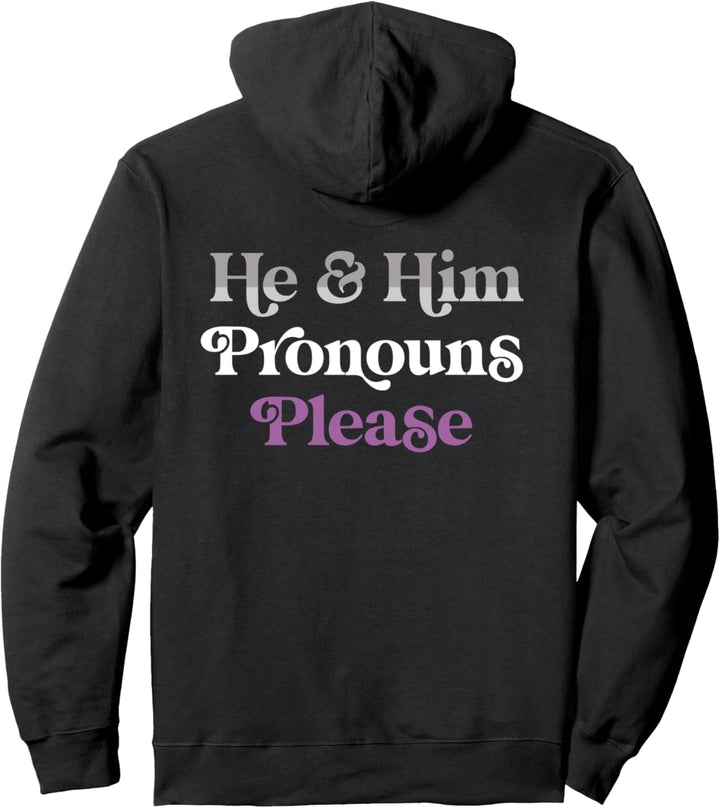 He & Him Pronouns Please Asexual LGBTQIA Ace Pride Flag Pullover Hoodie