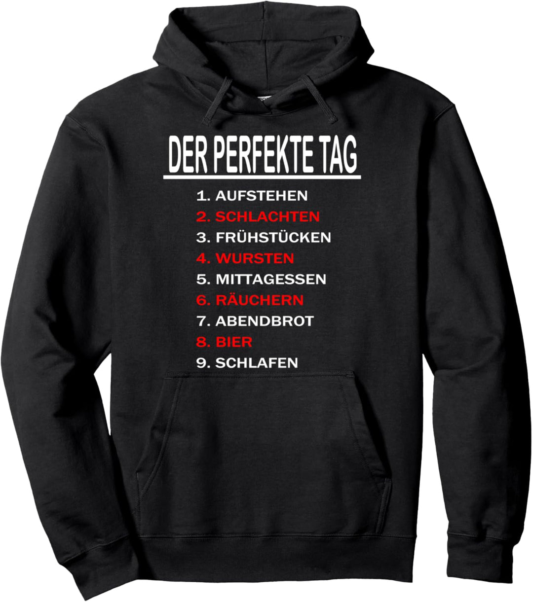 Der Perfekte Tag - Fleischer Metzger Räuchern Lustig Spruch Pullover Hoodie