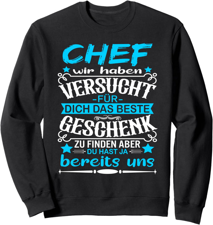 Bester Chef Lustig Für Dich Das Beste Chef Sweatshirt