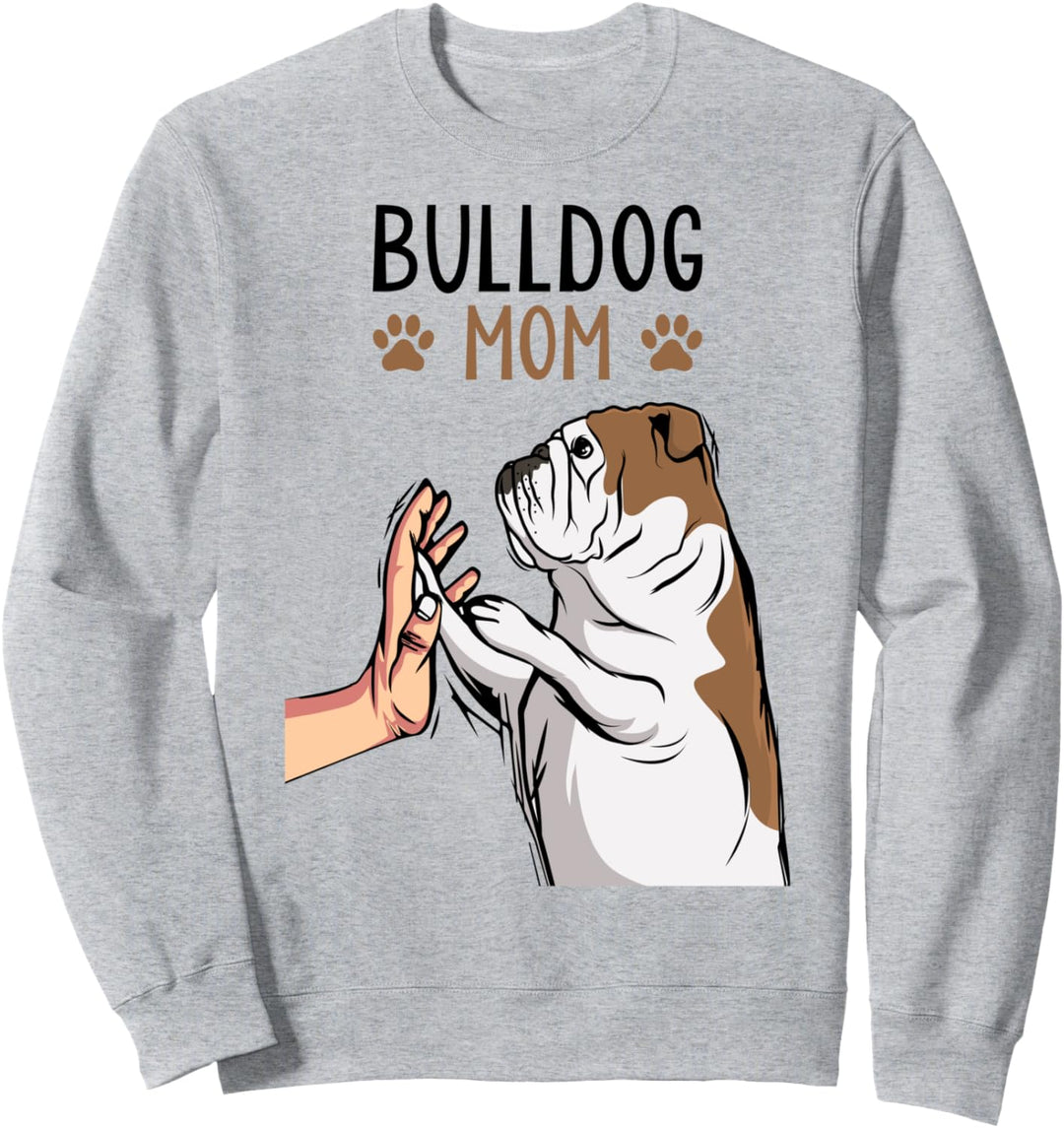 Englische Bulldogge Mom Hunde Mama Frauchen Sweatshirt