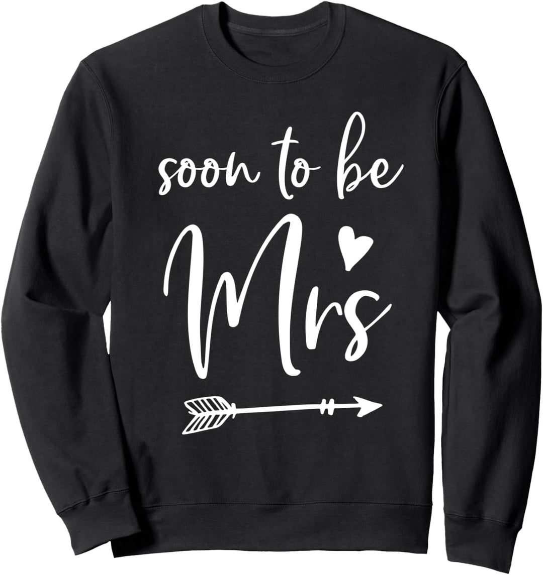Soon To Be Mrs Arrow And Heart Graphics Sweatshirt