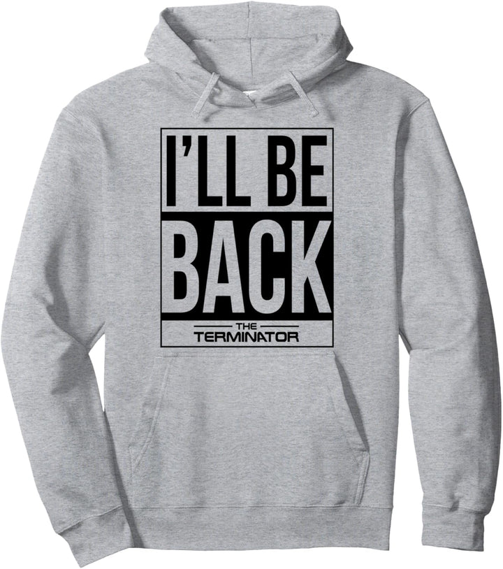 The Terminator I 'll Be Back Pullover Hoodie