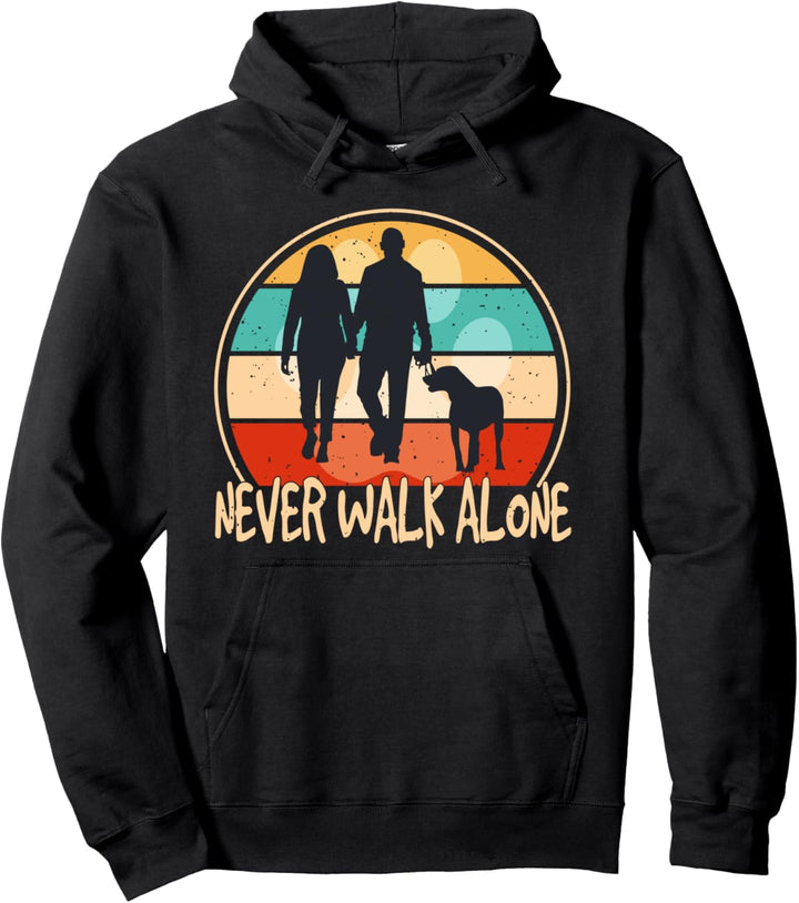 Hundehalter mit Hund Never Walk Alone Pullover Hoodie