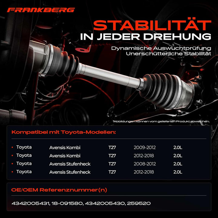 Frankberg Antriebswelle Vorderachse Links Kompatibel mit A.v.e.n.s.i.s Kombi 2.0L 2009-2018 A.v.e.n.
