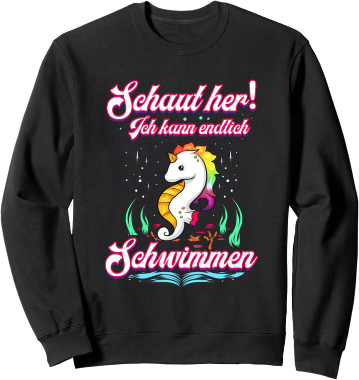 Seepferdchen Schaut Her Einhorn Frühschwimmer Geschenk Sweatshirt