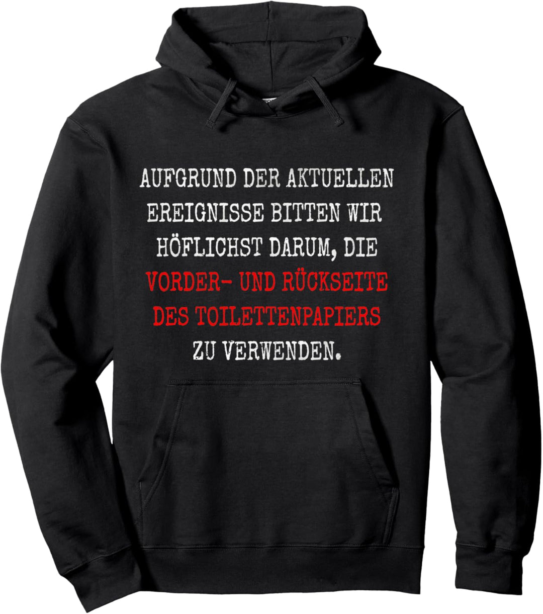 Lustiger Spruch Toilettenpapier Sarkasmus Meme Geschenk Pullover Hoodie
