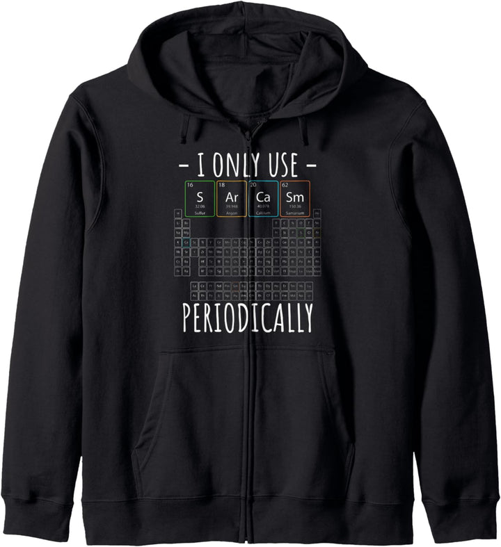 I Only Use Sarcasm Periodensystem Elemente Wissenschaft Kapuzenjacke