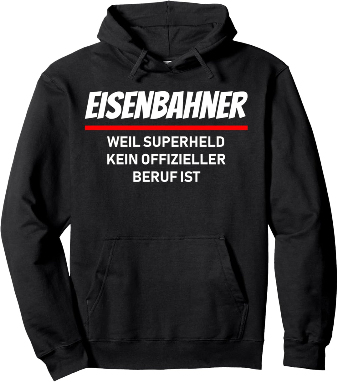 Eisenbahner weil Superheld kein offizieller Beruf ist Pullover Hoodie