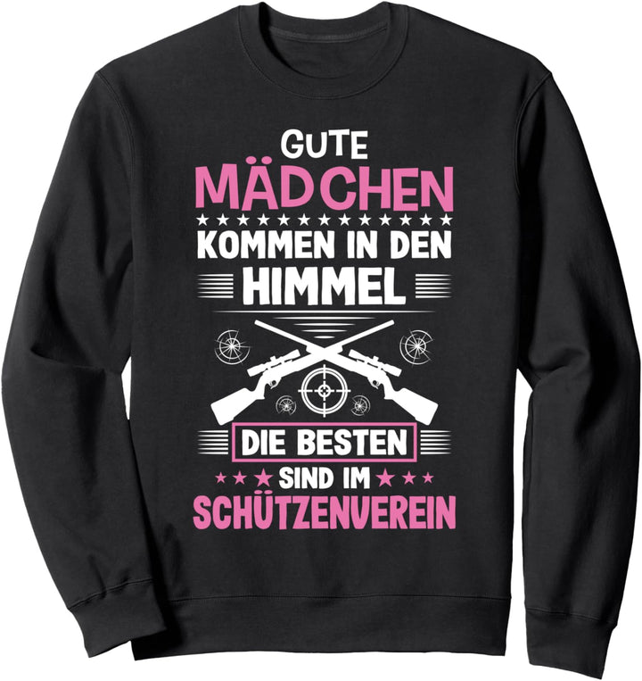 Sportschütze Mädchen Schützenverein Schützenfest Schützin Sweatshirt