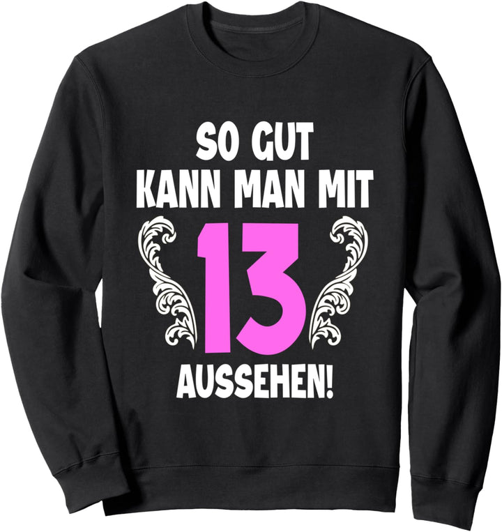13 Jahre Tshirt Frauen Jahrgang 2009 Geboren 13. Geburtstag Sweatshirt