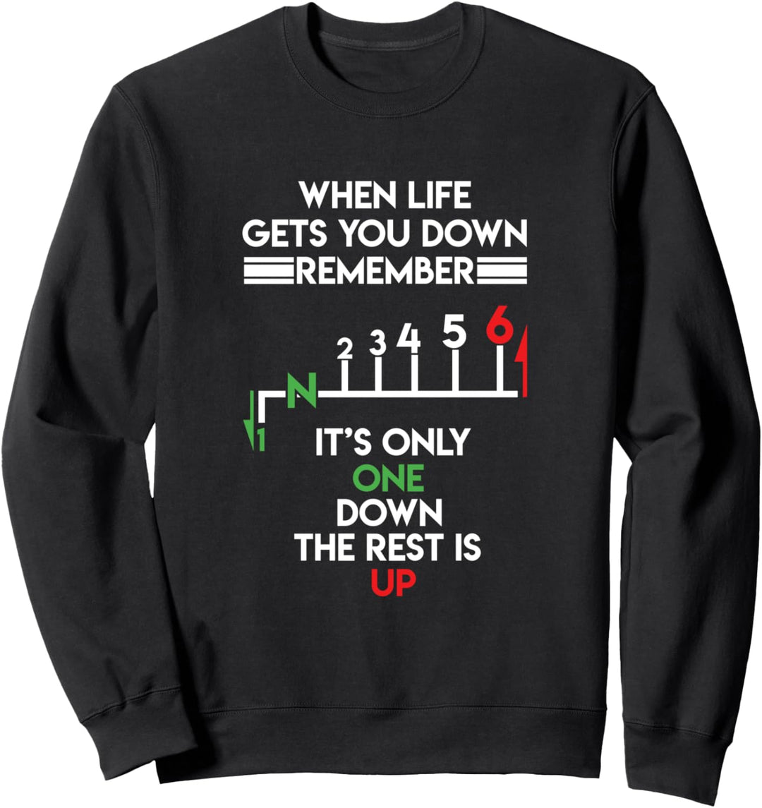 Motorbike Motorcycle Gears When Life Gets You Down Geschenk Sweatshirt