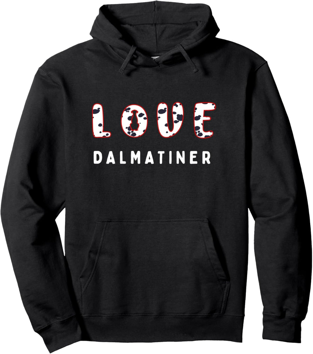 Liebe Dalmatiner - Hundebesitzer Love Dalmatiner Pullover Hoodie