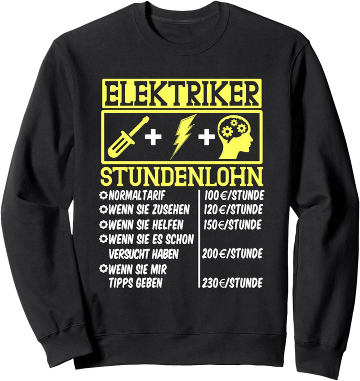 Elektriker Stundenlohn Handwerker Elektronen Widerstand Sweatshirt