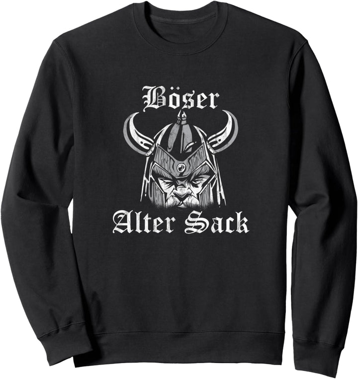 Böser alter Sack Wikinger Rentner in Rente 50. Geburtstag Sweatshirt