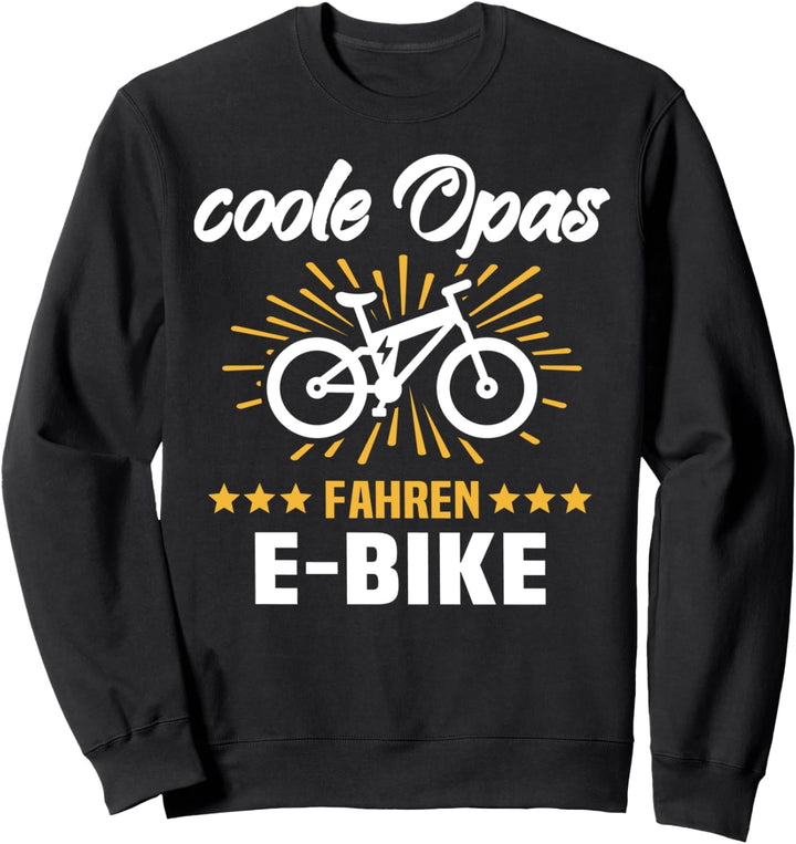 Ebike Opa Mountainbike Fahrrad Zubehör Ebiker Sweatshirt