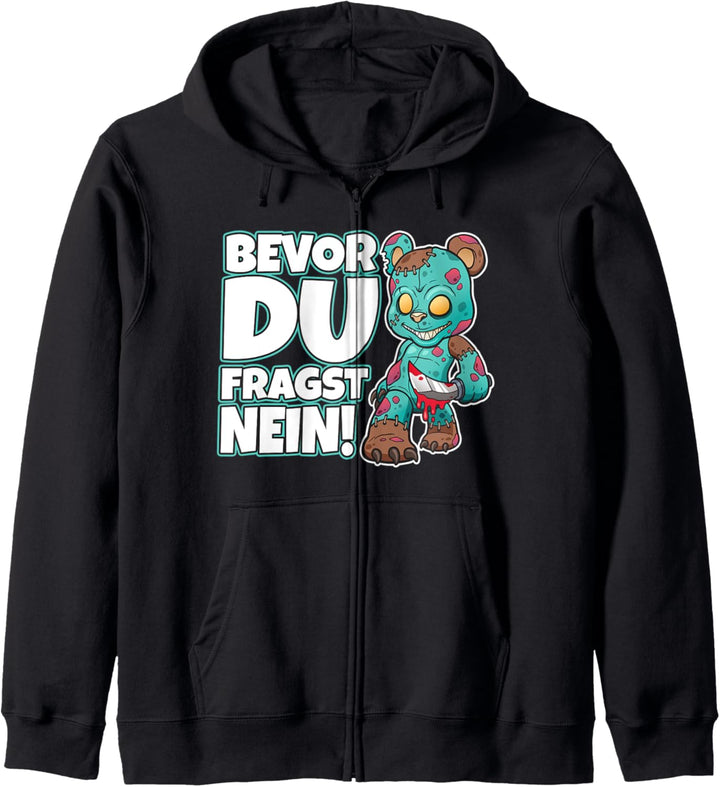 Bevor du fragst Nein Teddy lustig mit süssem Zombie Teddybär Kapuzenjacke
