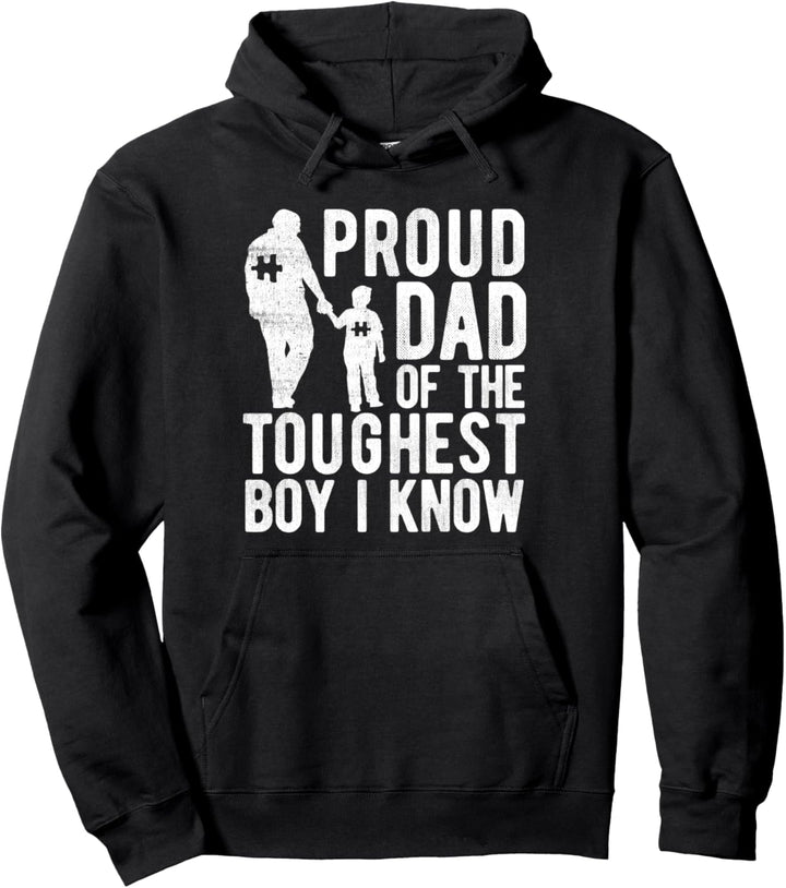 Autism Proud Dad Of The Toughest Boy I Know Autism Awareness Pullover Hoodie