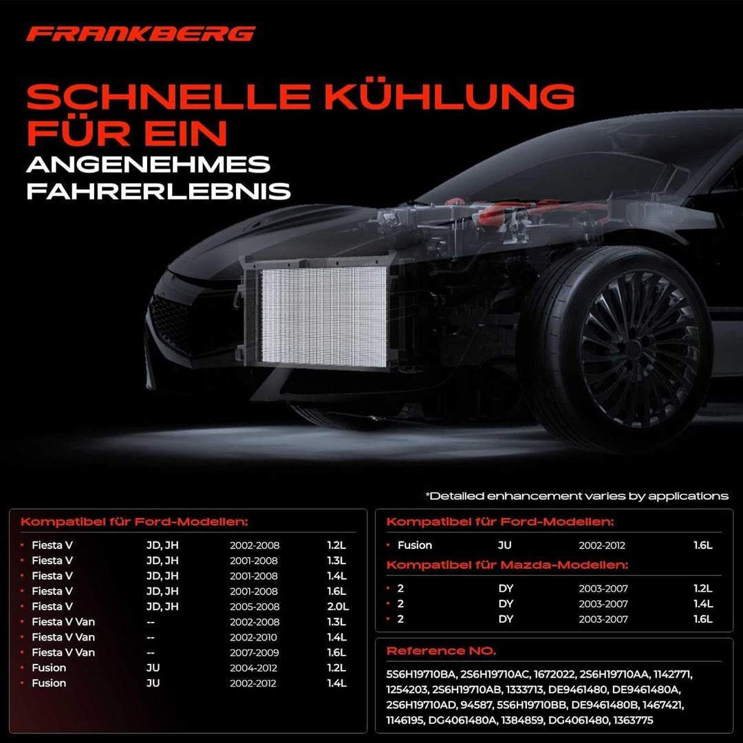 Frankberg Kondensator Klimaanlage Kompatibel mit 2 DY 1.2L-1.6L 2003-2007 Fiesta V 1.2L-2.0L 2001-20