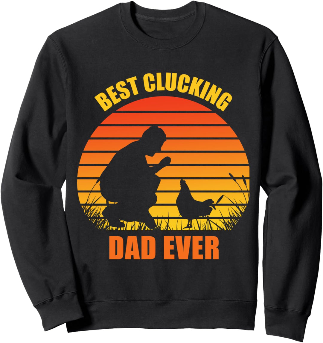 Der beste gackernde Vater aller Zeiten Lustiger Sweatshirt