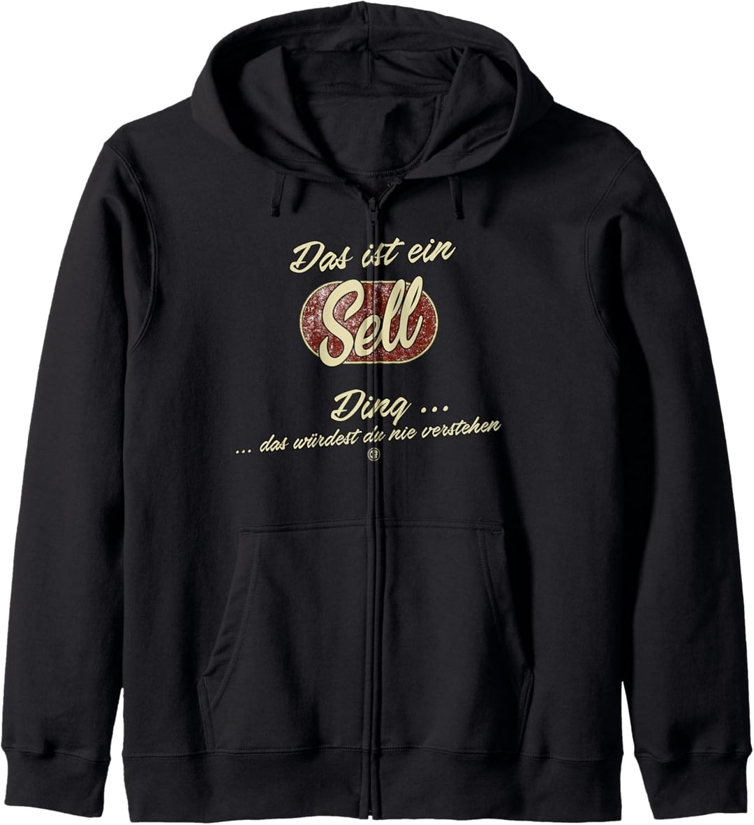 Das ist ein Sell Ding - Lustiges Familie Sell Kapuzenjacke