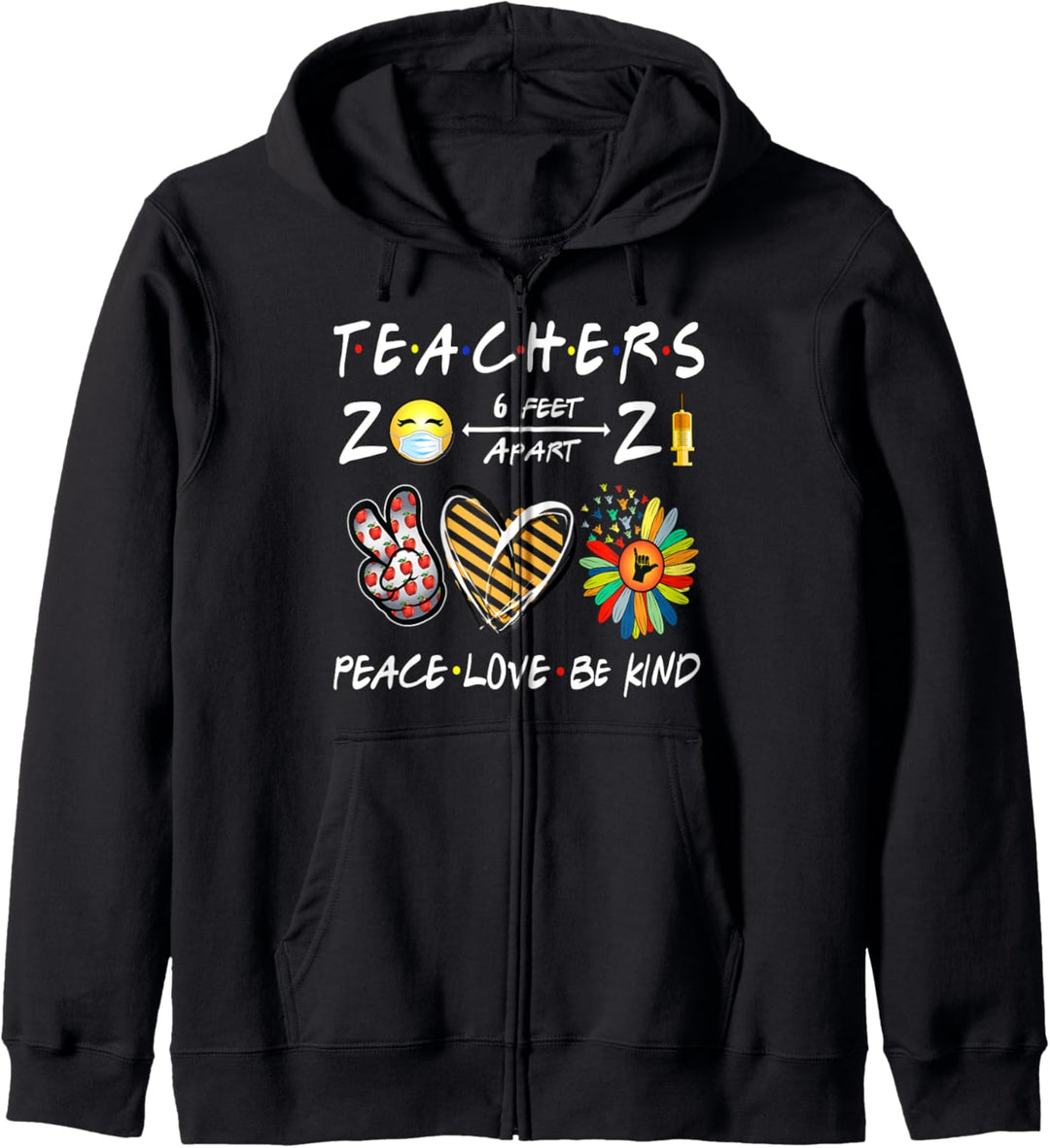 Teacher 2021 Peace Love Be Kind Teacher Appreciation Womens Kapuzenjacke
