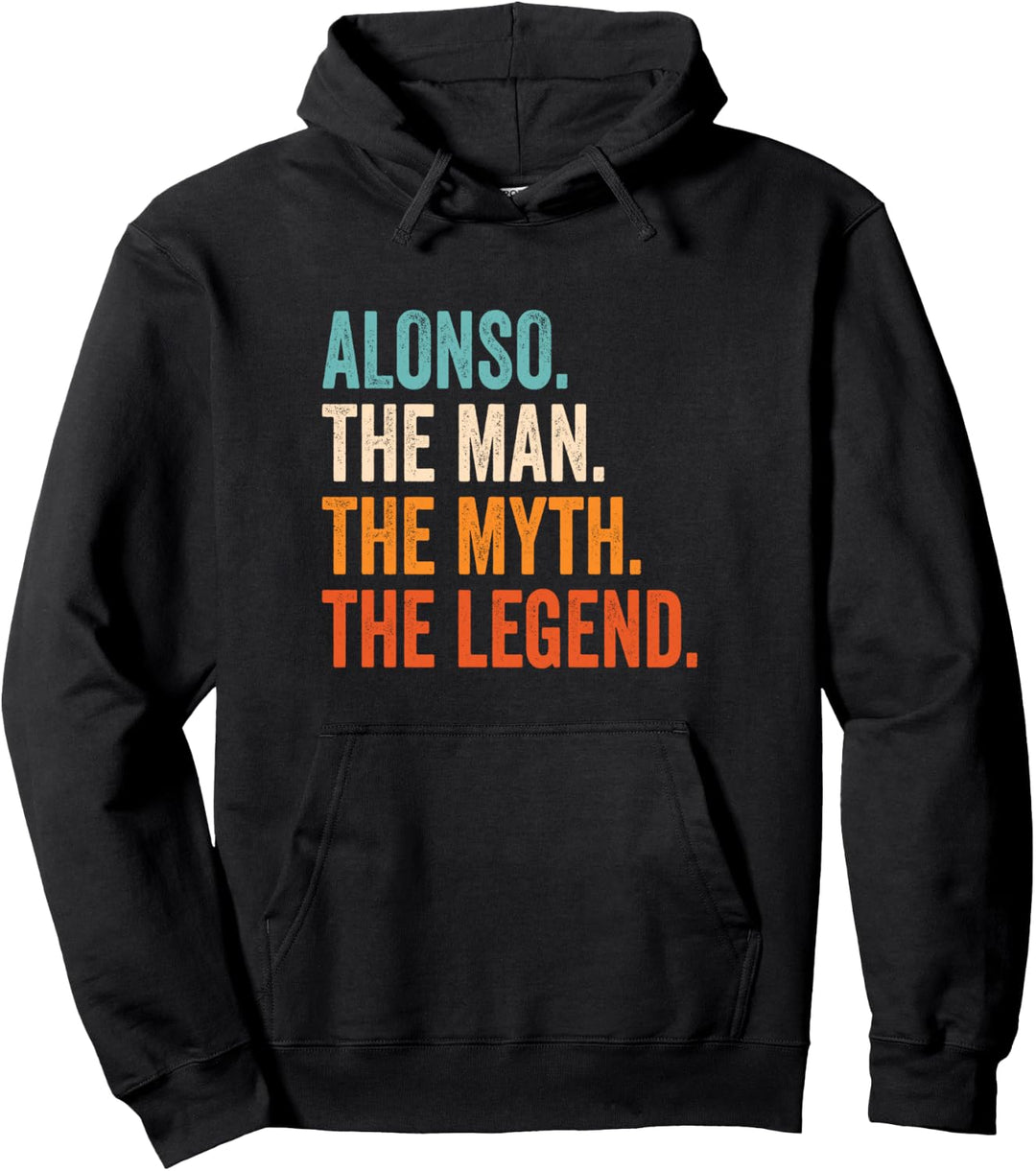 Alonso The Man The Myth The Legend Name Alonso Pullover Hoodie