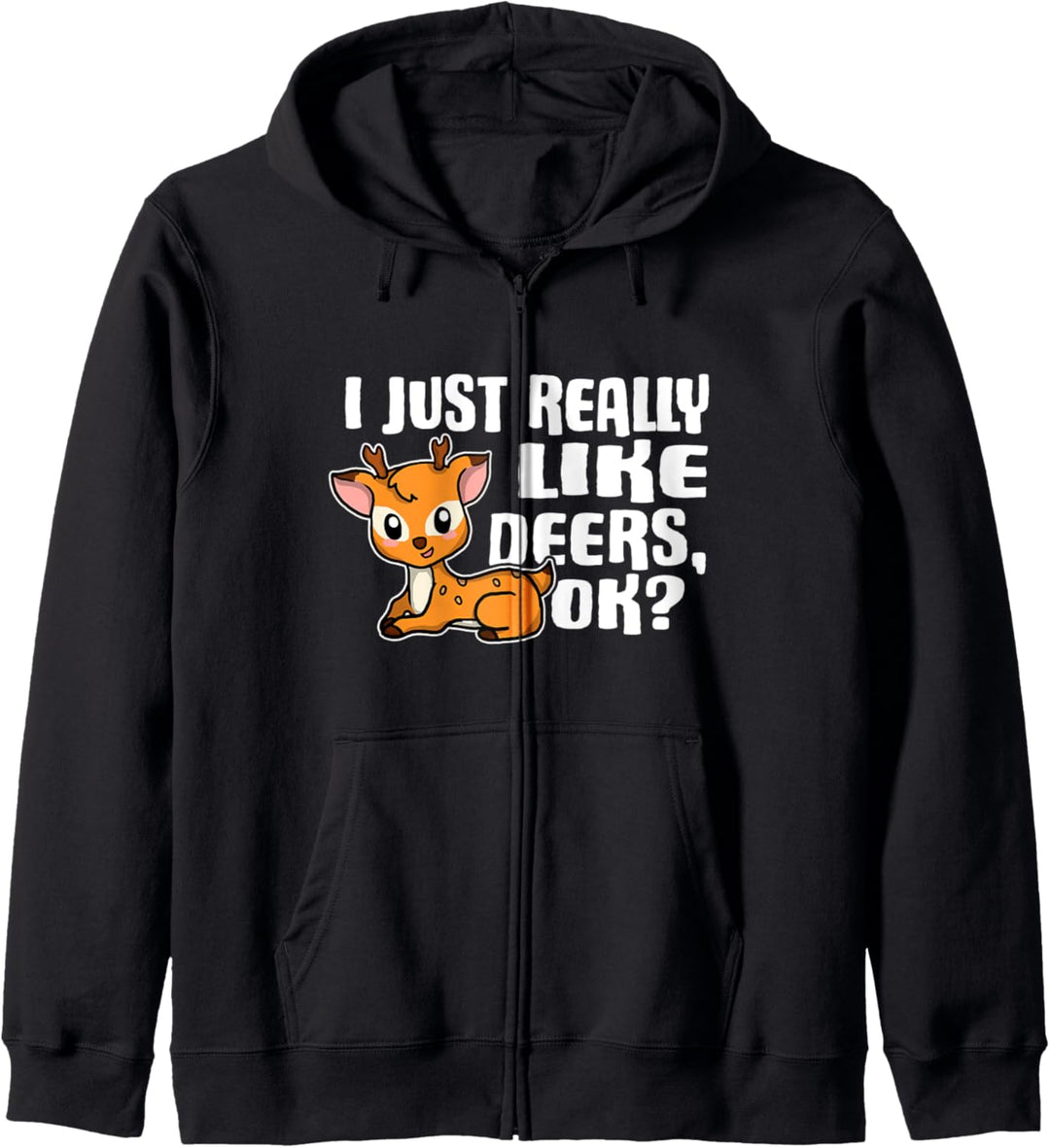 I Just Really Like Deers Ok Lustiges Reh Kostüm Kapuzenjacke