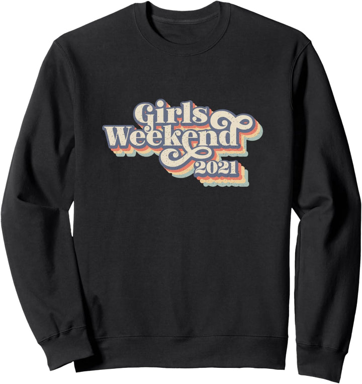 Niedliche Mädchen Wochenende 2021 Retro Vintage Style Sweatshirt
