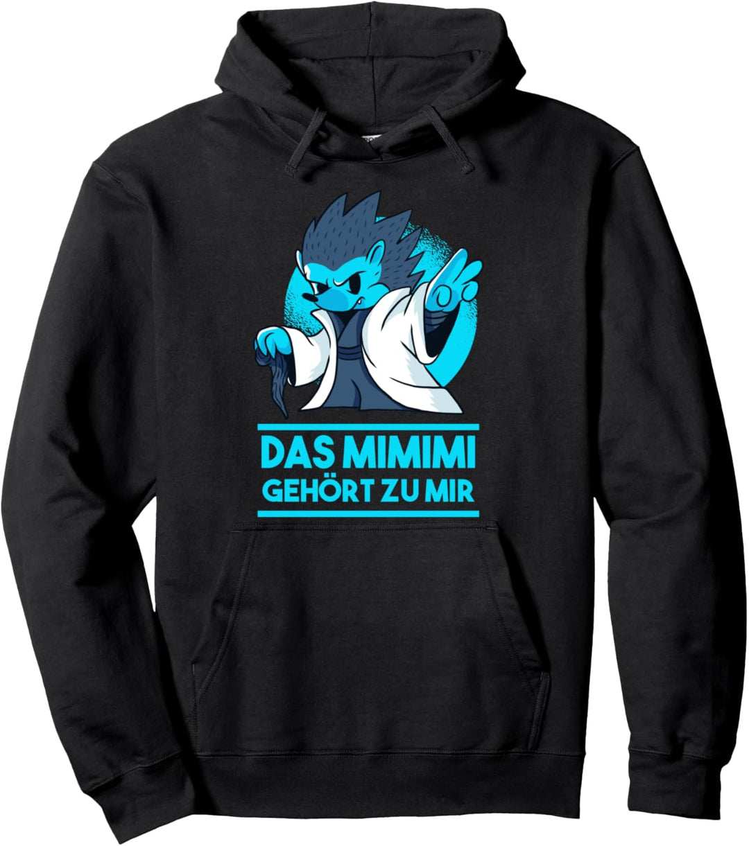 Das Mimimi gehört zu mir Pullover Hoodie