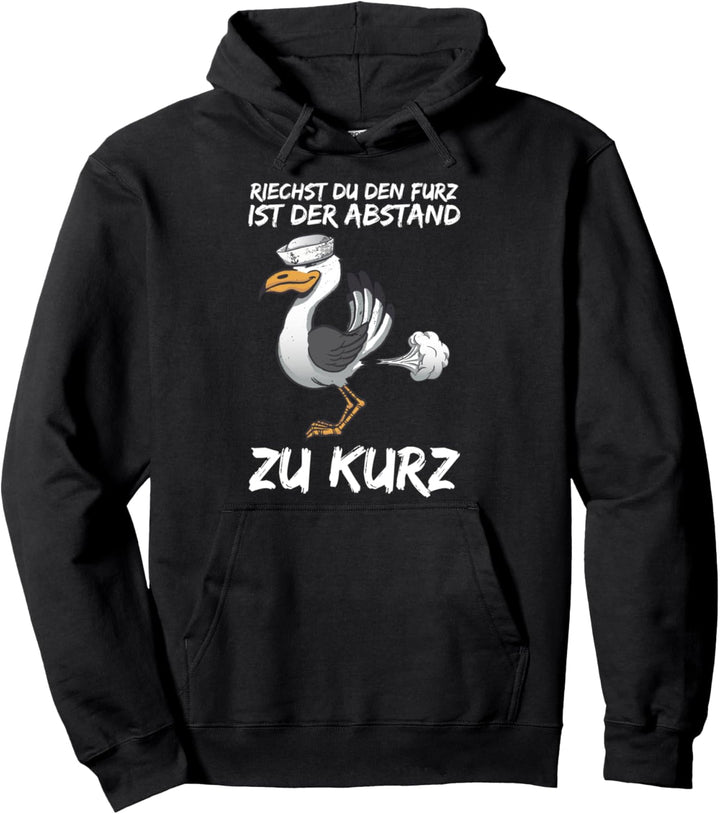 Riechst Du Den Furz Ist Der Abstand Zu Kurz Möwe Pupsen Pullover Hoodie