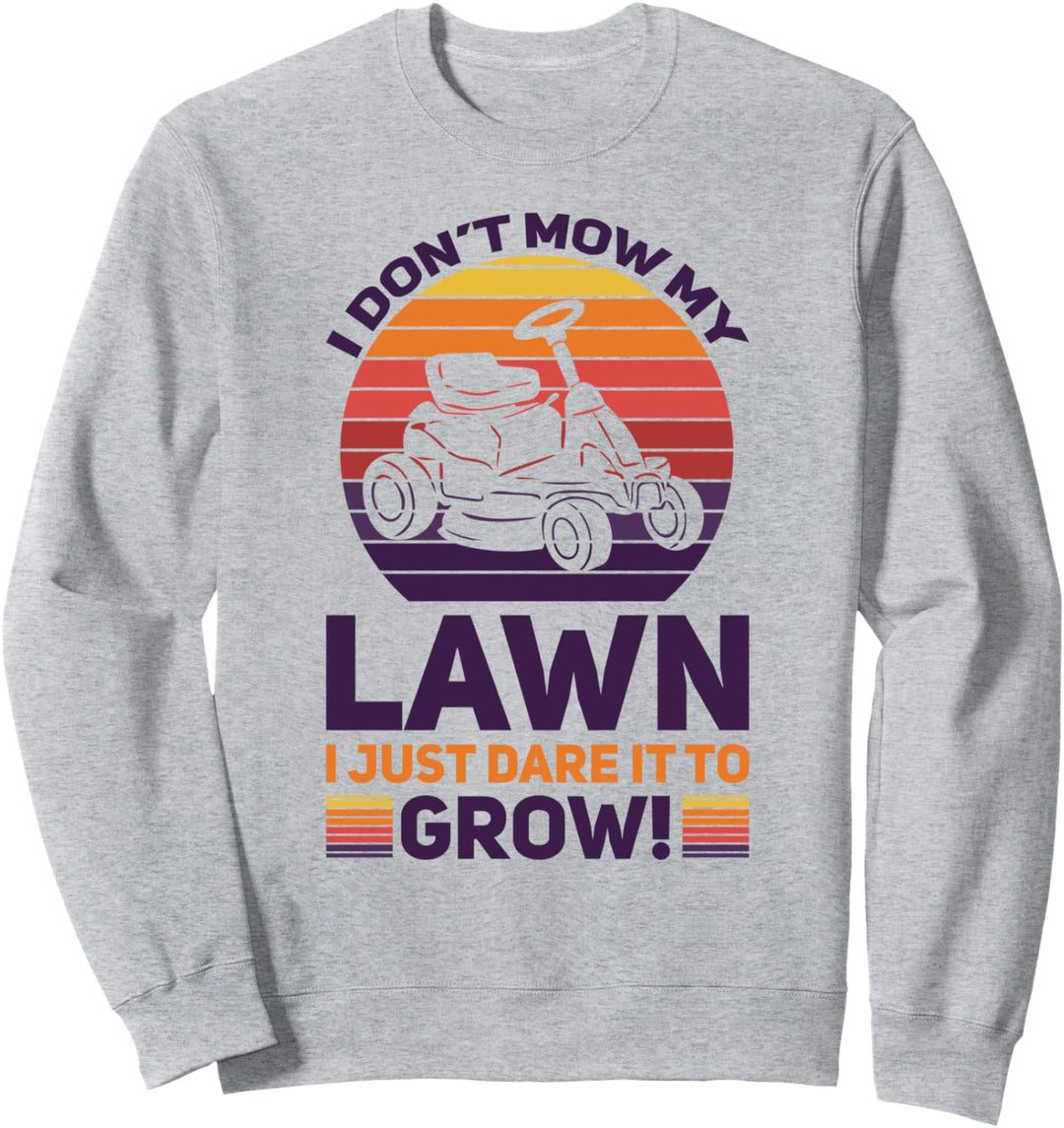 Lustiger Mäher Rasen Bier Papa Landschaftsbau Dare It wh Sweatshirt