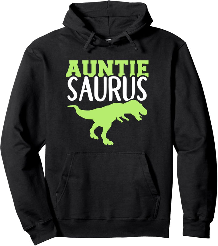 Tante Auntiesaurus Rex Dinosaurier Pullover Hoodie