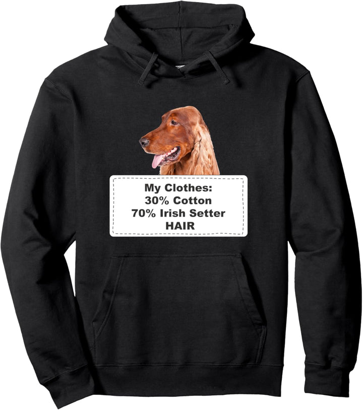 Funny Shedding Dog Irish Setter Pullover Hoodie