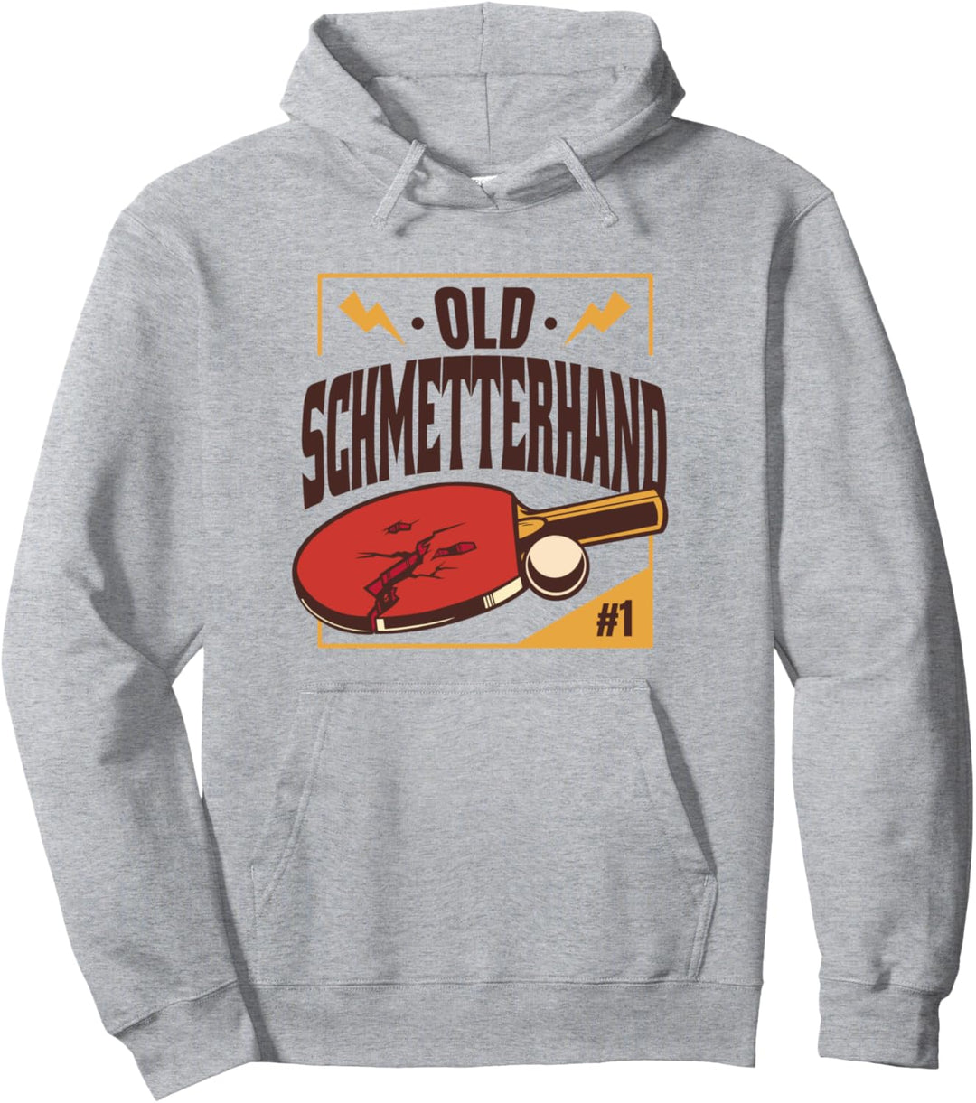 Old Schmetterhand Tischtennis Spieler Lustiger Spruch Sport Pullover Hoodie